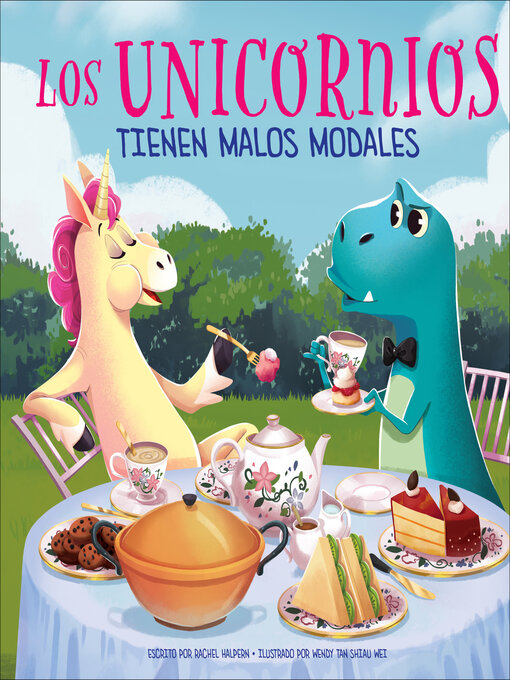 Title details for Los unicornios tienen malos modales (Unicorns Have Bad Manners) by Rachel Halpern - Available